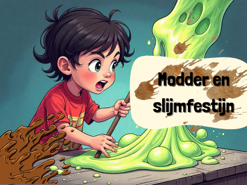 Het modder- en slijmfestijn