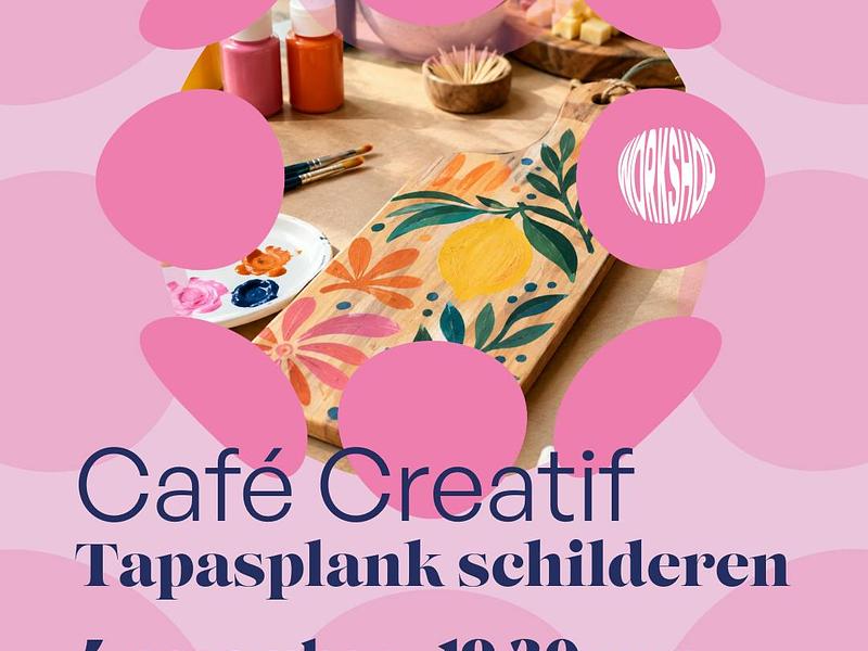 Café Creatif - Tapasplank schilderen, Plankgas met je penseel!